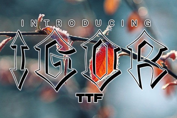 Igor Font Review: Testing a Sharp Gothic Typeface